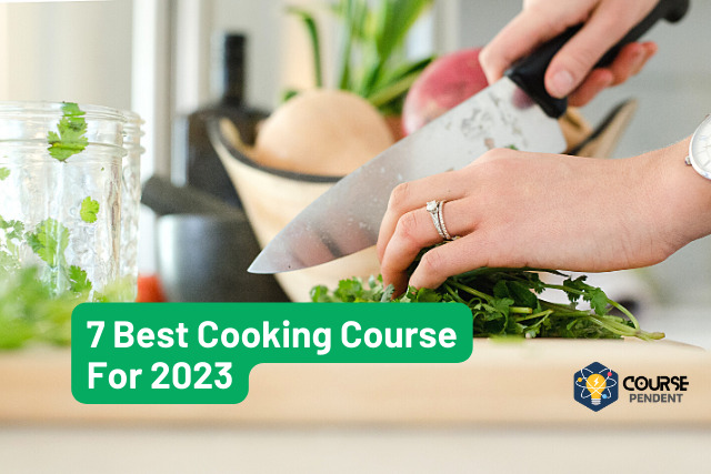 7 Best Cooking Course For 2023